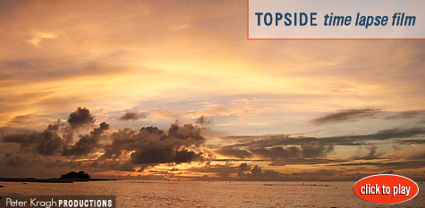 Topside Timelapse